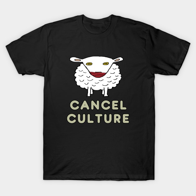 Cancel Culture T-Shirt by Mark Ewbie